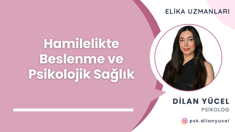 Hamilelikte Beslenme ve Psikolojik Sağlık